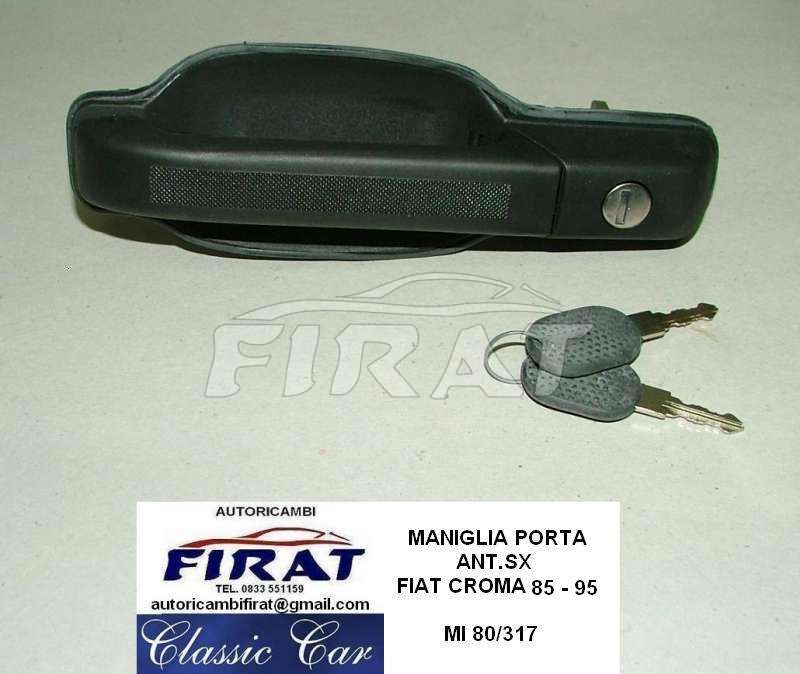 MANIGLIA PORTA FIAT CROMA 85 - 95 ANT.SX MI 80/317